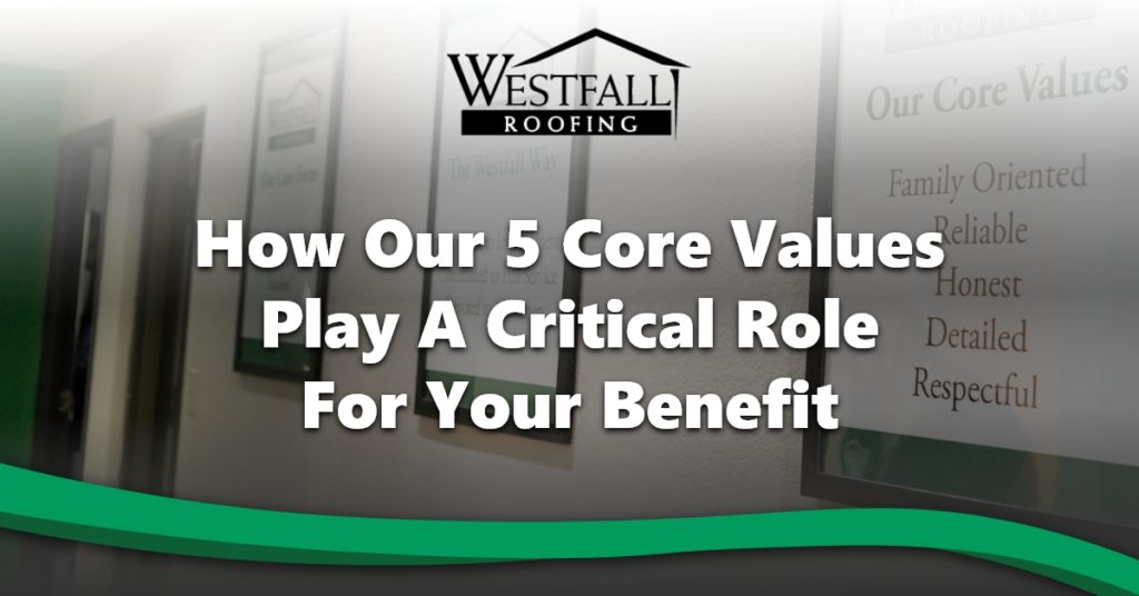 How Our 5 Core Values Play A Critical Role For Your Benefit