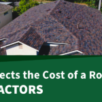 What Affects the Cost of a Roof? 4 Key Factors